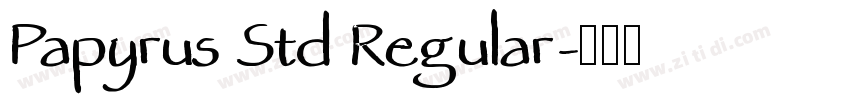 Papyrus Std Regular字体转换